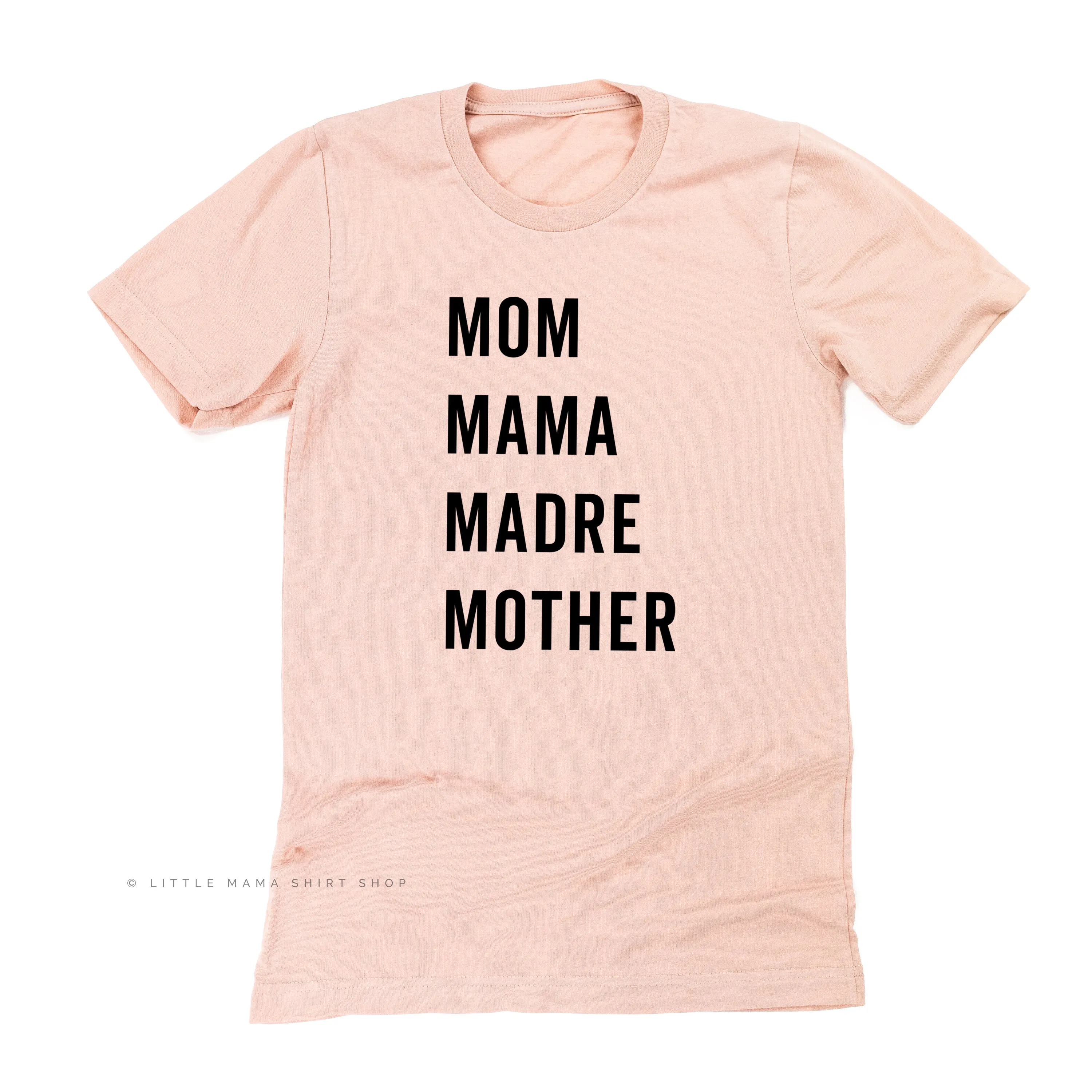 Mom Mama Madre Mother - Basics Collection - Unisex Tee