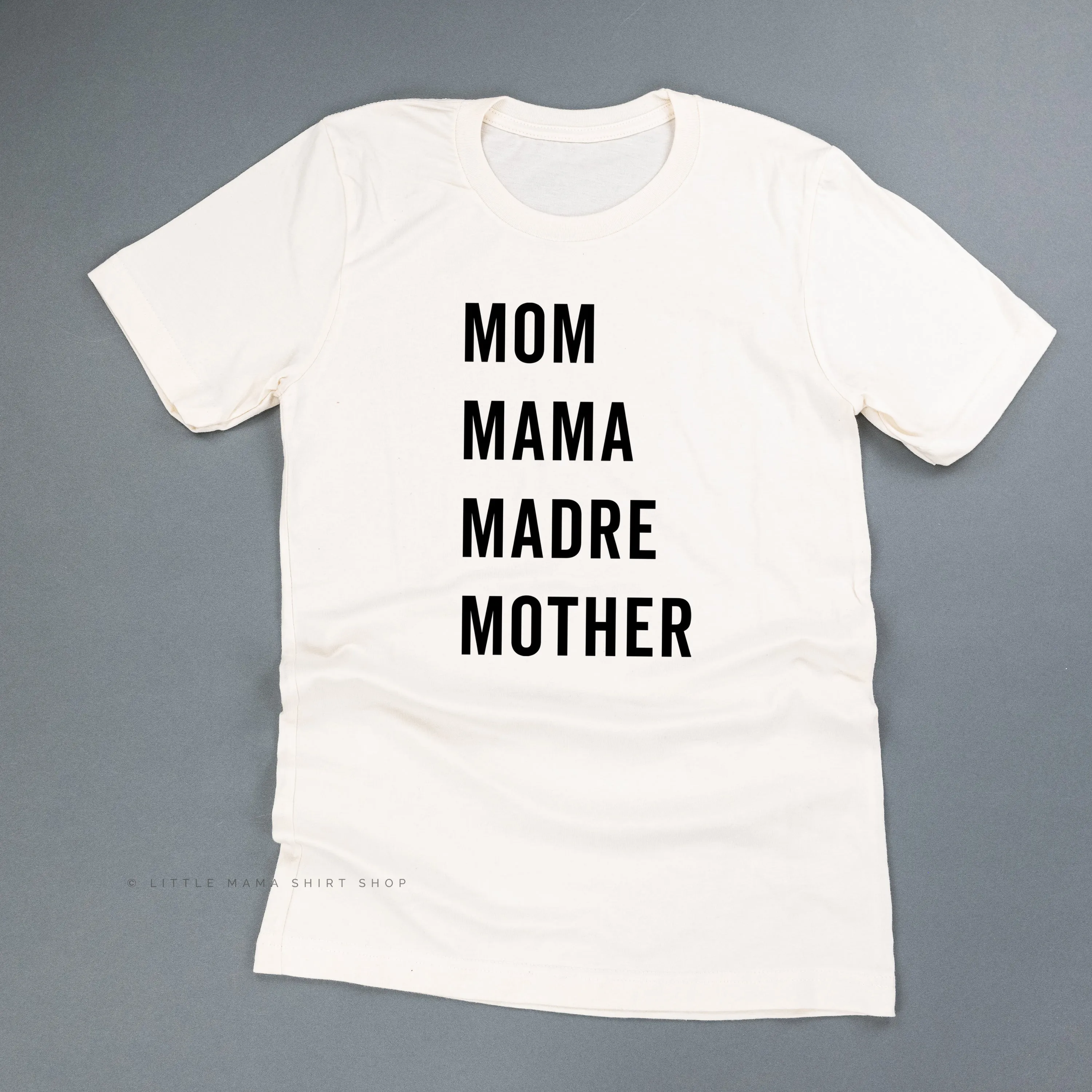 Mom Mama Madre Mother - Basics Collection - Unisex Tee