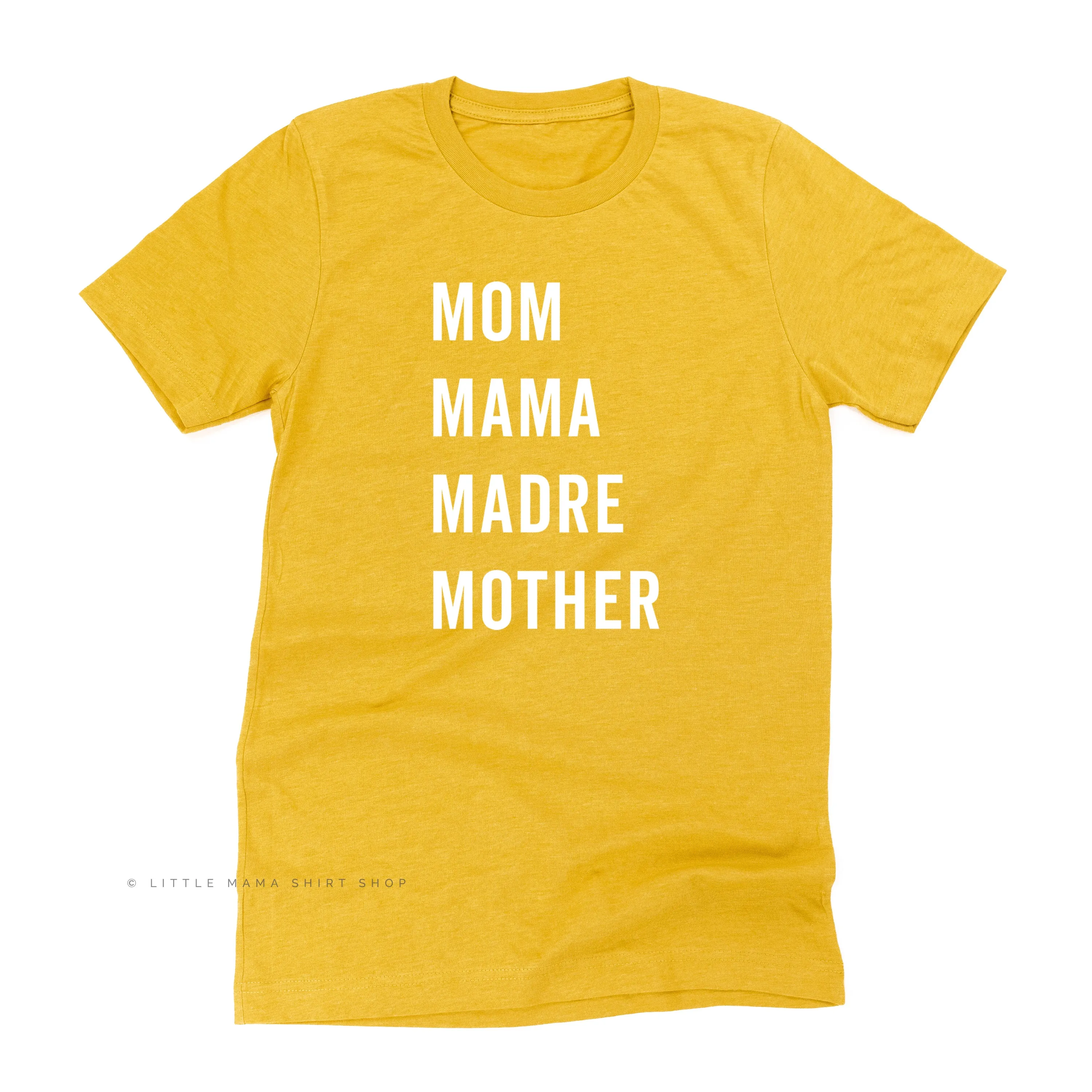 Mom Mama Madre Mother - Basics Collection - Unisex Tee