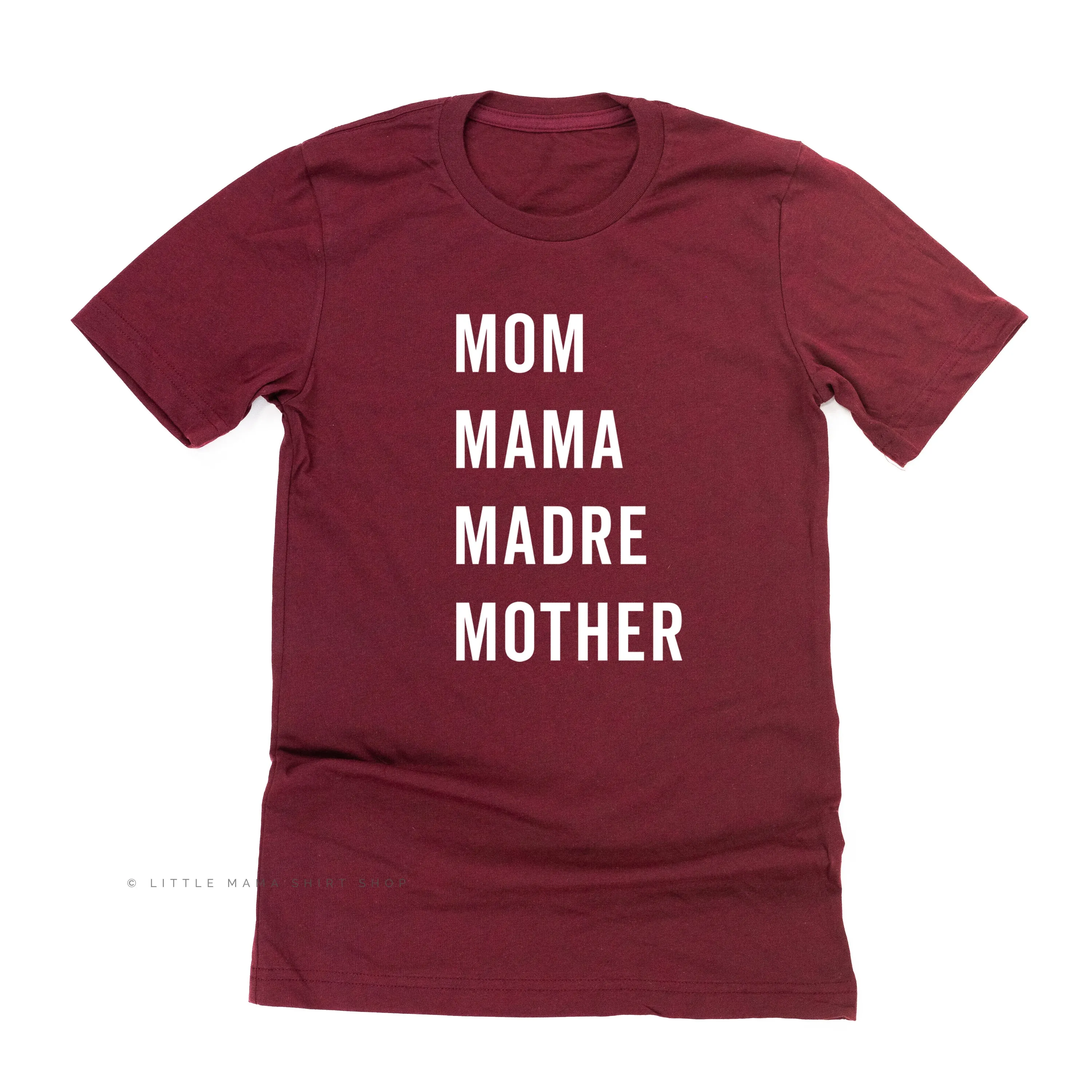 Mom Mama Madre Mother - Basics Collection - Unisex Tee